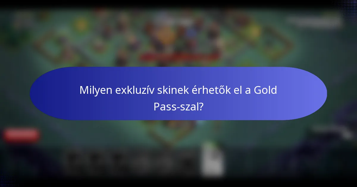 Milyen exkluzív skinek érhetők el a Gold Pass-szal?