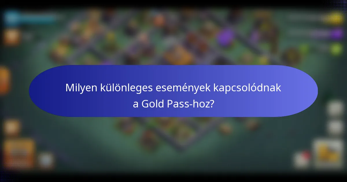 Milyen különleges események kapcsolódnak a Gold Pass-hoz?